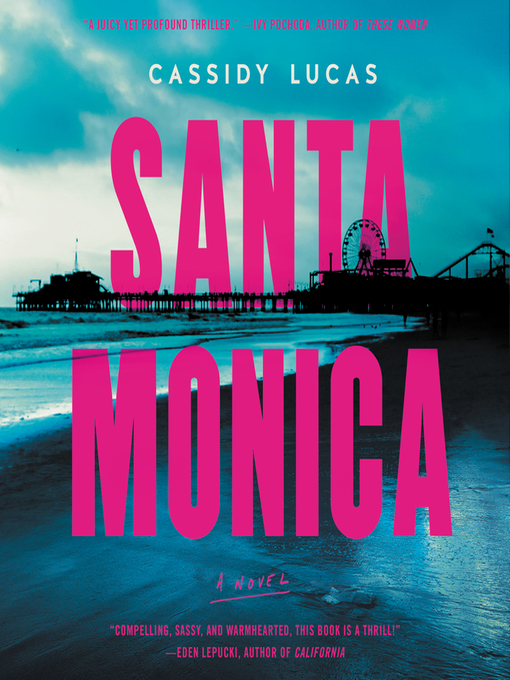 Title details for Santa Monica by Cassidy Lucas - Wait list